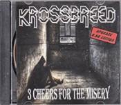 Krossbreed - 3 Cheers For The Misery