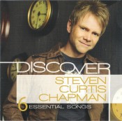 Steven Curtis Chapman - Discover Steven Curtis Chapman - 6 Essential Songs