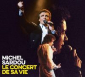 Michel Sardou - Le concert de sa vie