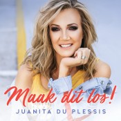 Juanita du Plessis - Maak dit los!