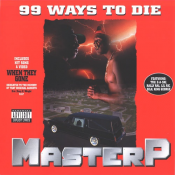 Master P - 99 Ways to Die