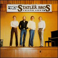 The Statler Brothers - Years Ago