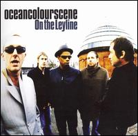 Ocean Colour Scene - On The Leyline