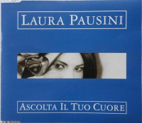 Laura Pausini - Ascolta Il Tuo Cuore