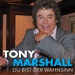 Tony Marshall - 75 Jahre Tony Marshall - Die größten Hits meines Lebens