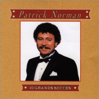 Patrick Norman - 10 Grands Succès