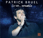 Patrick Bruel - Ce soir... ensemble - Tour 2019 2020