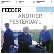 Feeder - Another Yesterday...