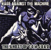 Rage Against the Machine - The Ghost Of Tom Joad