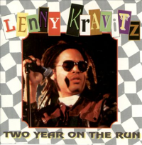 Lenny Kravitz - Two Year On The Run