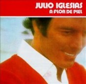 Julio Iglesias - A Flor De Piel