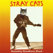 Stray Cats - Rockabilly Roundhouse Punch