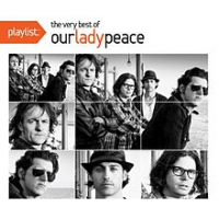 Our Lady Peace - The Very Best Of (playlist)