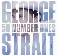 George Strait - 50 Number Ones