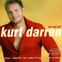 Kurt Darren - Sê Net Ja!