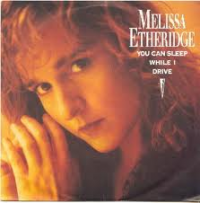 Melissa Etheridge - You Can Sleep While I Drive