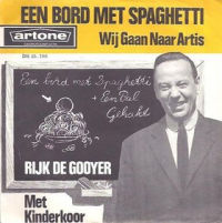 Rijk de Gooyer - Een bord met spaghetti / We gaan naar Artis