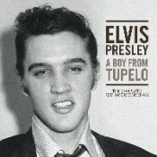 Elvis Presley - A Boy From Tupelo - The Complete 1953-1955 Recordings